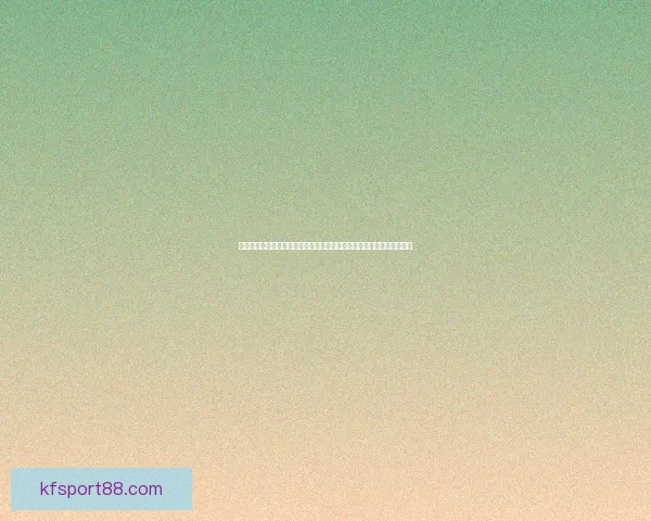 K8凯发手机版全面解析与最新功能体验指南